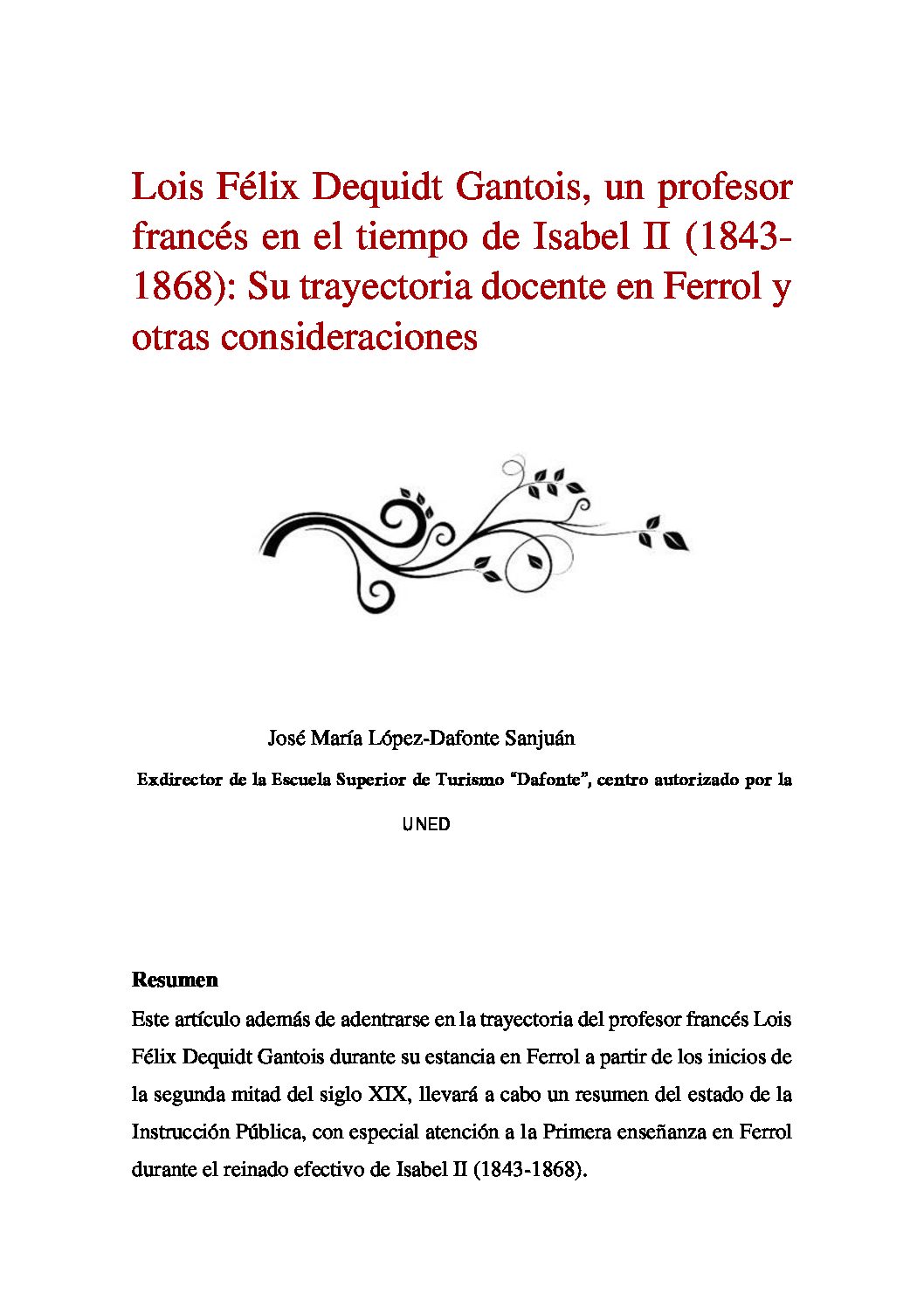 Lois Félix Dequidt Gantois, un profesor francés en el tiempo de Isabel II (1843- 1868): Su trayectoria docente en Ferrol y otras consideraciones
